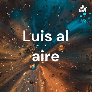 Luis al aire