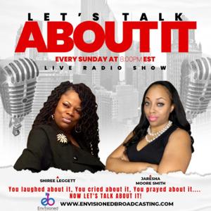 Let's Talk About It with Shiree & Jaresha