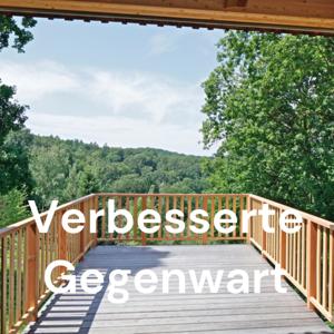 Verbesserte Gegenwart