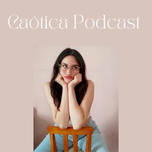 Caótica podcast