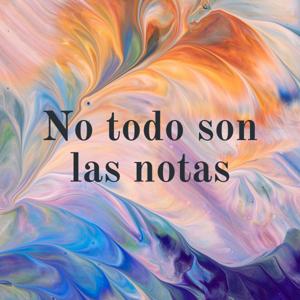 No todo son las notas