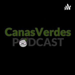 Canas Verdes El Podcast