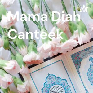 Mama Diah Canteek