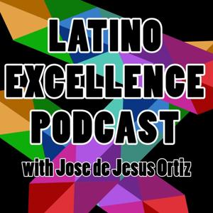 Latino Excellence podcast