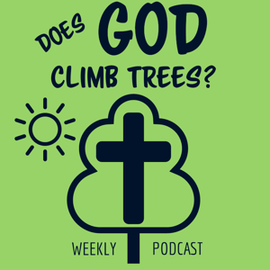 Does God Climb Trees