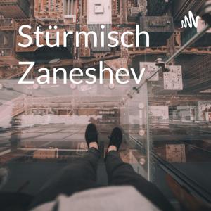 Stürmisch Zaneshev