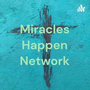 Miracles Happen Network