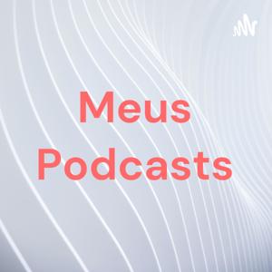 Meus Podcasts