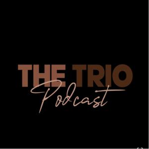 The Trio Podcast