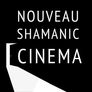 Nouveau Shamanic Cinema