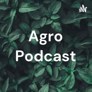 Agro Podcast