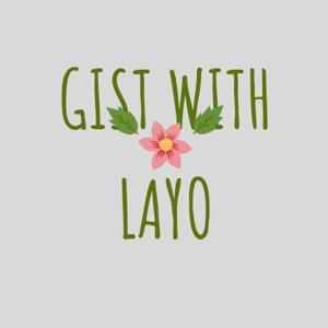 Gist With Layo