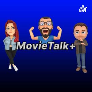 MovieTalk+ Podcast