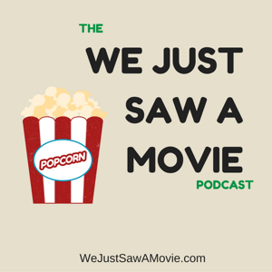 We Just Saw A Movie
