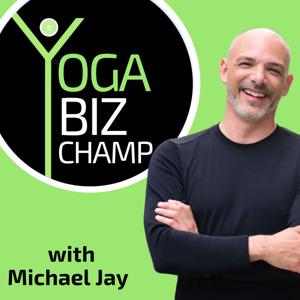 Yoga Biz Champ with Michael Jay by Michael Jay