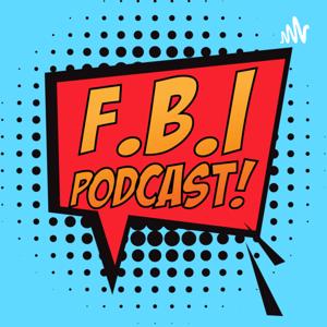 F.B.I Podcast