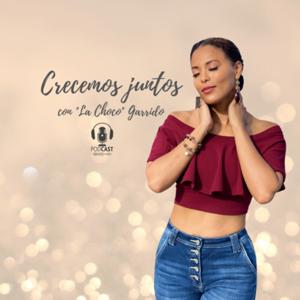 Crecemos juntos con “La Choco”