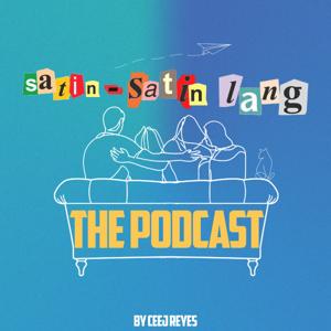 Satin-Satin Lang: the podcast