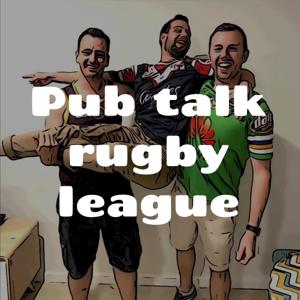 Pub talk rugby league