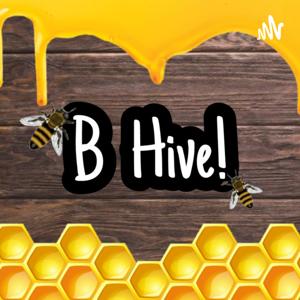 B Hive!