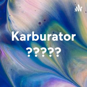 Karburator ?????