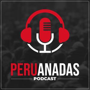 PERUANADAS PODCAST