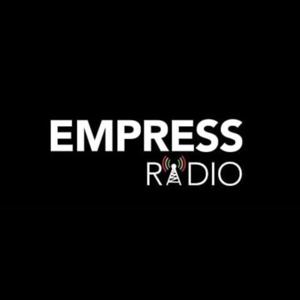 Empress Radio Podcast