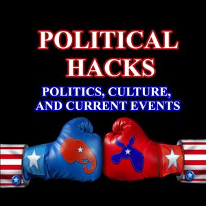 Political Hacks: Politics, Culture, and Current Events