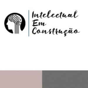 Intelectual em Construção- Israel Mendes