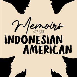 Memoirs of an Indonesian American