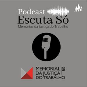 Podcast Escuta só