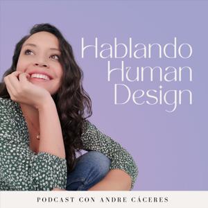 Hablando Human Design