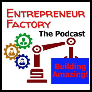 Entrepreneur Factory Podcast