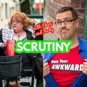 Scrutiny with Cheri and Andy