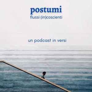 Postumi-flussi (in)coscienti