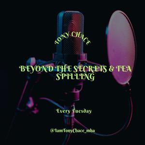 Beyond The Secrets & Tea Spilling