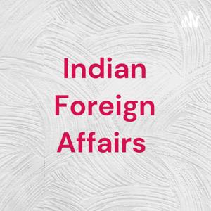 Indian Foreign Affairs