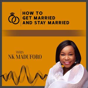 How To Get Married And Stay Married