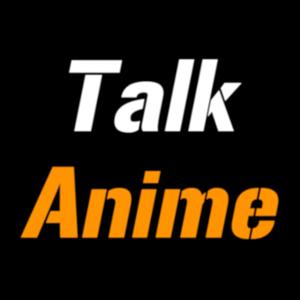 Talk Anime