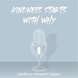 Kindness Starts With Why