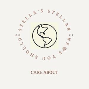 Stella's Stellar News You Should Care About