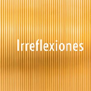 Irreflexiones