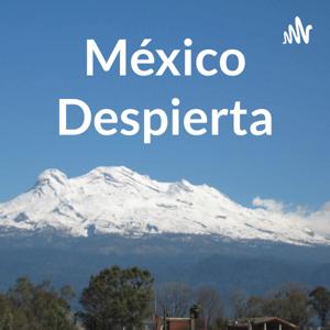México Despierta