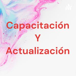 Capacitación Y Actualización