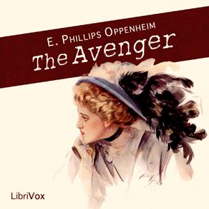 Avenger, The by E. Phillips Oppenheim (1866 - 1946)