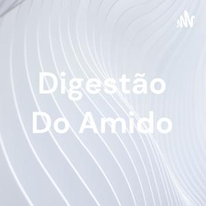 Digestão Do Amido