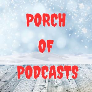 Porch of Podcasts