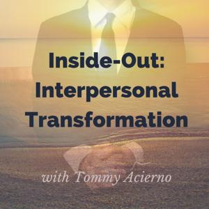 Inside-Out: Interpersonal Transformation at Work