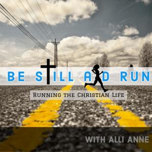 Be Still And Run
by Alli Anne