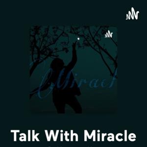 TWM (Talk With Miracle)